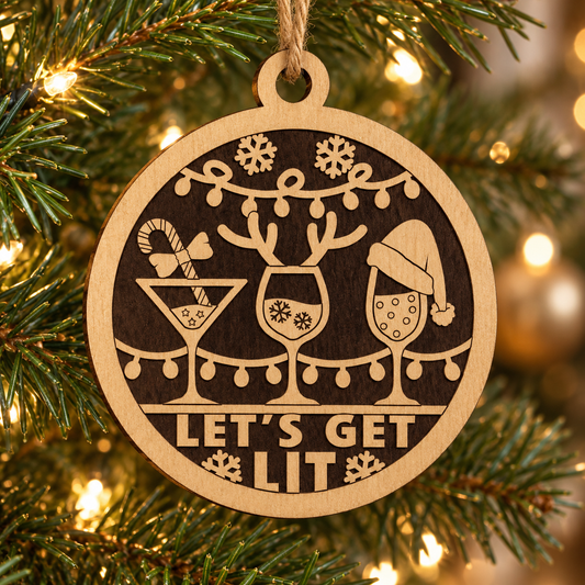 Let’s Get Lit 2-Layer Laser Cut Ornament