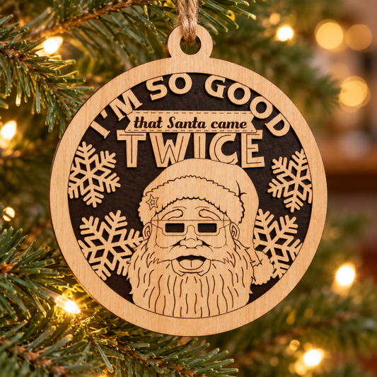 Santa Came Twice 2-Layer Laser Cut Ornament