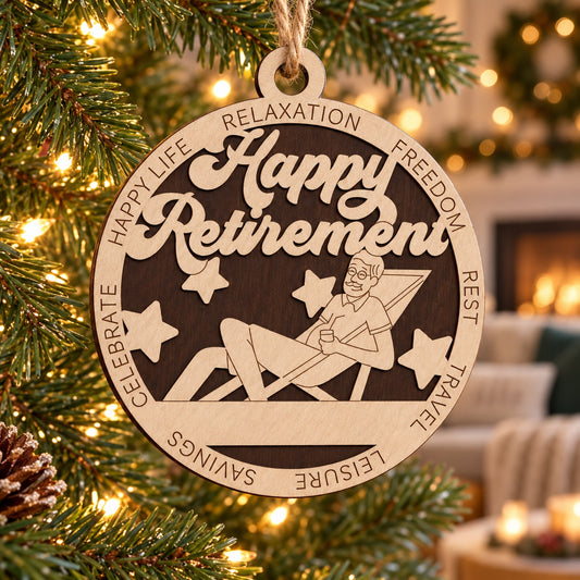 Happy Retirement Male #1 2-Layer Laser Cut Ornament