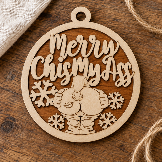 Merry ChrisMyAss 2-Layer Laser Cut Ornament