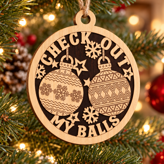 Check My Balls 2-Layer Laser Cut Ornament