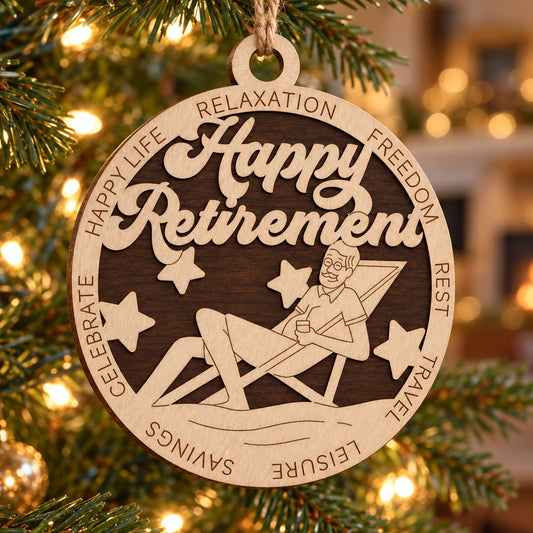 Happy Retirement Male #2 2-Layer Laser Cut Ornament