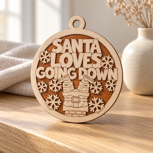 Santa Loves Going Down 2-Layer Laser Cut Ornament